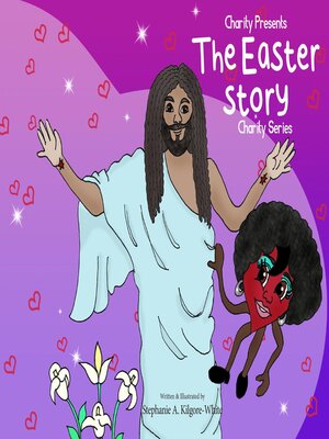 cover image of Charity Presents the Easter Story